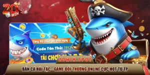 Bắn Cá Hải Tặc - Game Đổi Thưởng Online Cực Hot Từ TP