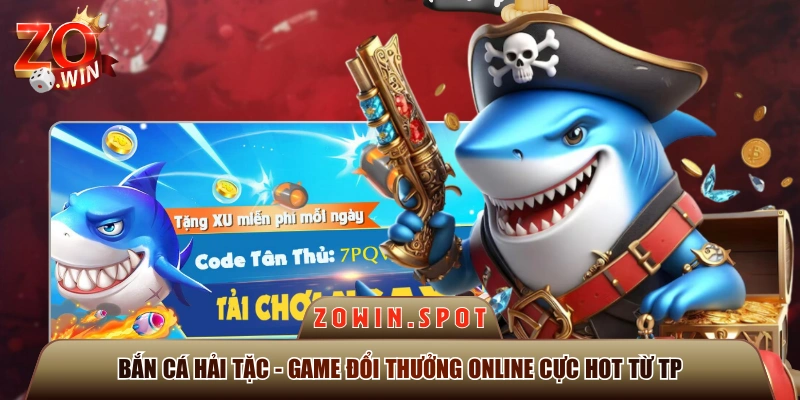 Bắn Cá Hải Tặc - Game Đổi Thưởng Online Cực Hot Từ TP