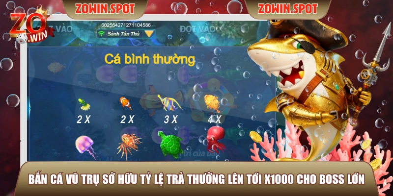Bắn Cá Vũ Trụ sở hữu tỷ lệ trả thưởng lên tới x1000 cho Boss lớn