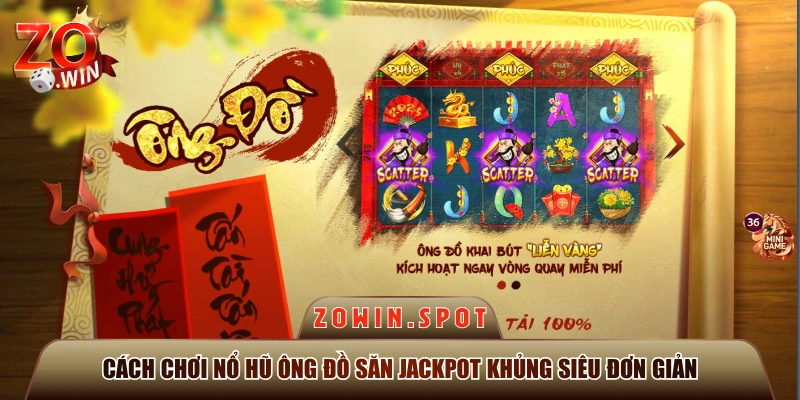 Cách Chơi Nổ Hũ Ông Đồ Săn Jackpot Khủng Siêu Đơn Giản