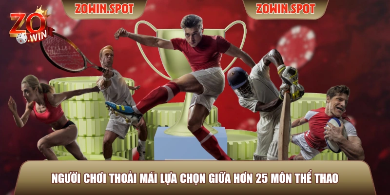 Người chơi thoải mái lựa chọn giữa hơn 25 môn thể thao