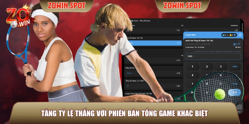 Tăng tỷ lệ thắng với phiên bản tổng game khác biệt
