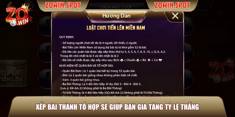Xếp bài thành tổ hợp sẽ giúp bạn gia tăng tỷ lệ thắng